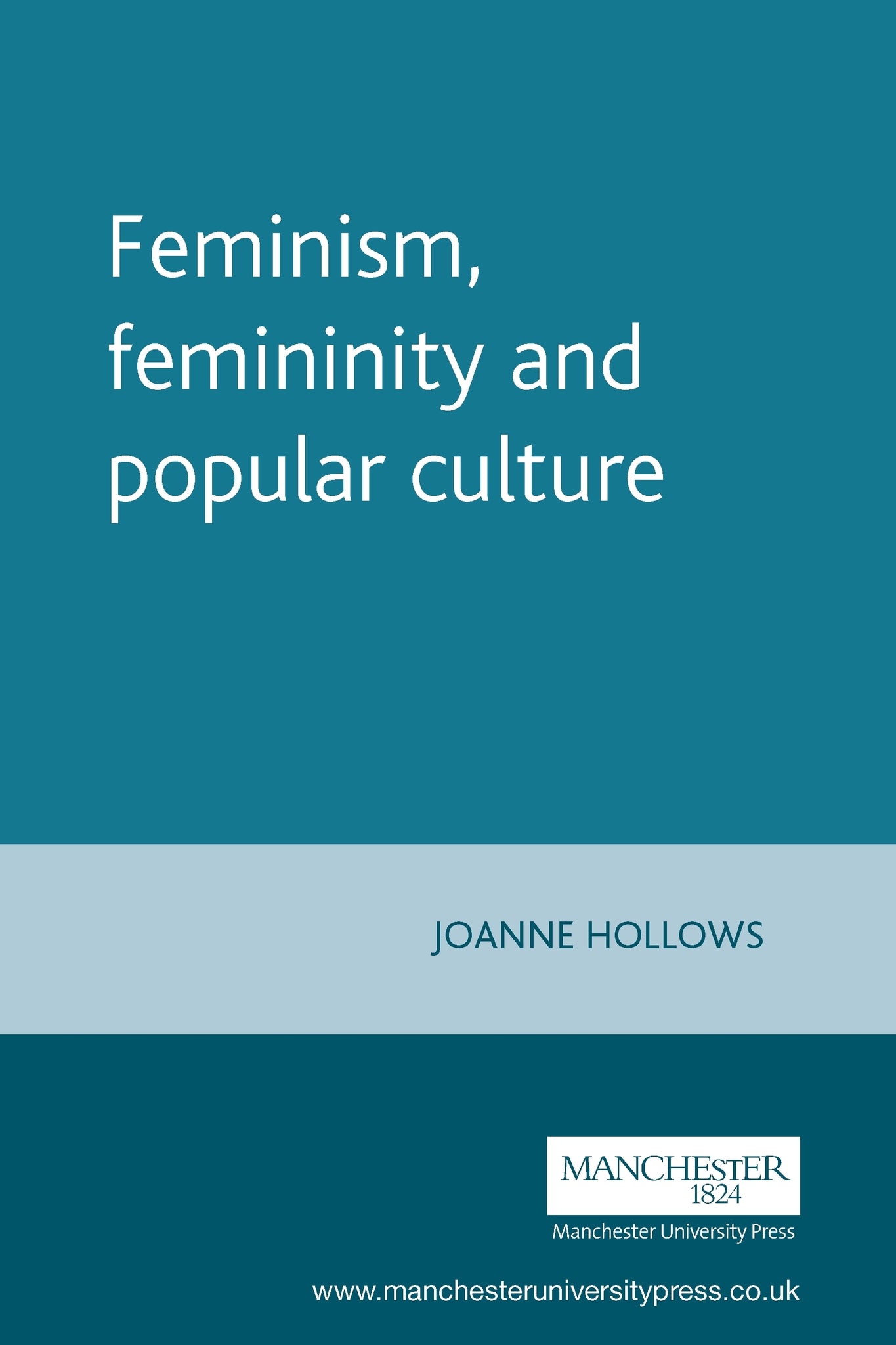Cover image for Feminism, femininity and popular culture ISBN 9780719043956